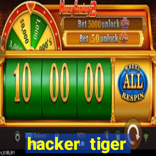 hacker tiger fortune gratis